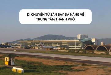 Đi như thế nào từ sân bay Đà Nẵng về trung tâm thành phố?