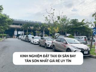 Kinh nghiệm đặt taxi đi sân bay Tân Sơn Nhất giá rẻ uy tín