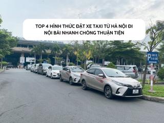 Top 4 hình thức đặt xe taxi từ Hà Nội đi Nội Bài nhanh chóng thuận tiện