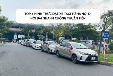 Top 4 hình thức đặt xe taxi từ Hà Nội đi Nội Bài nhanh chóng thuận tiện